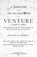 A Narrative of the Life and Adventures of Venture, a Native of Africa