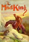 Edgar Rice Burroughs – The Mad King (1926)