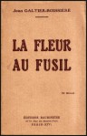 Jean Galtier-Boissière – La Fleur au fusil